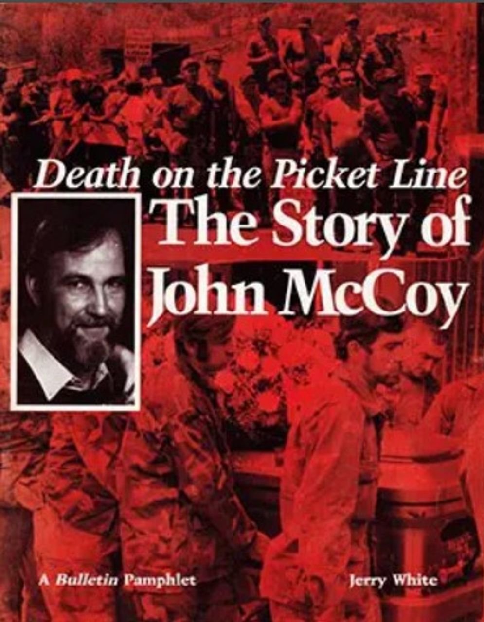 Death on the Picket Line: The Story of John McCoy